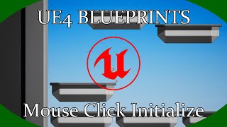 DPTV UE4 Blueprints Tutorial 24 (Mouse Click Initialize)