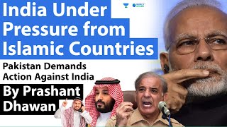 India Under Pressure from Islamic Countries | Pakistan Demands Action Against India