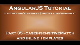AngularJS caseInsensitiveMatch and Inline Templates