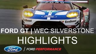 2016 Silverstone: Race Highlights | FIA World Endurance | Ford Performance