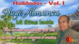 HUGO ALMANZA - Mi última lección ★ HABLADOS 5 de 16 ★