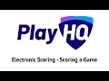 Electronic Scoring – Scoring a Game (Basketball)