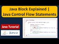 Java Block Explained | Java Control Flow Statements | Java Tutorial
