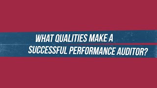 What Qualities Make a Successful Performance Auditor?