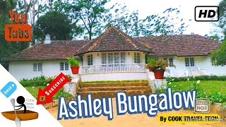 Ashley Bungalow 🏡| Kuttikanam Vagamon 🏞️|🏚️ An old british settlement | By COOK TRAVEL TECH