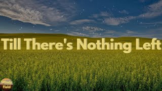 Cam - Till There's Nothing Left (Lyrics)