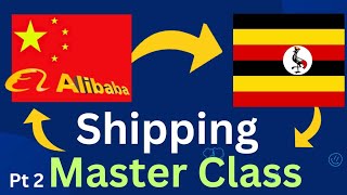 FROM ALIBABA CHINA TO UGANDA | How to buy and ship anything from Alibaba China to Uganda