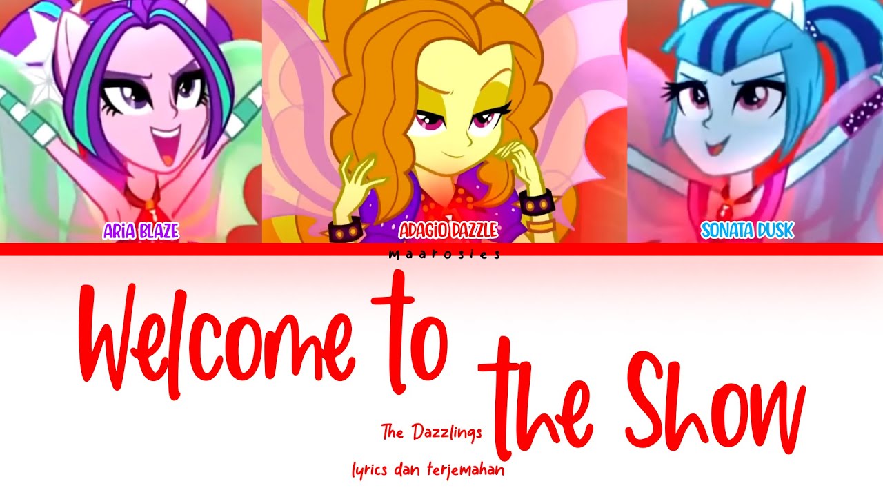 The Dazzlings - Welcome To The Show |Lyrics |My Little Pony : Equestria ...