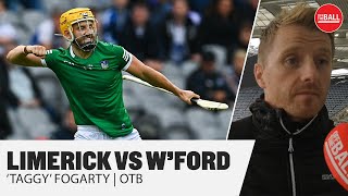 'Limerick can be one of the best ever' | Lim 1-25 0-17 W'ford | 'Taggy' Fogarty on OTB