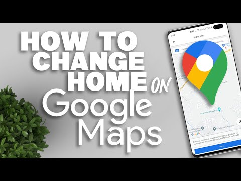 How to change your home address on Google Maps 2021