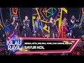 Ressa, Gita Youbi, Delima, Yogi, Cak Sodiq, Ratna [SAYUR KOL] - Road To Kilau Raya (26/1)