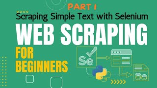 Hands on Python + Selenium Web Scraping Tutorial & Example Project | simple #text scraping