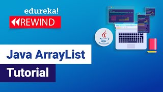 Java ArrayList Tutorial | Java ArrayList Examples | Java Tutorial | Edureka Rewind - 6