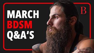 BDSM Q&A: Intense Sexual Feelings, Dom Drop, Truth About 24/7 Dynamics, Communication in BDSM