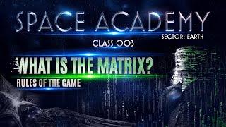 What is The Matrix? Free Your Mind - Types of Matrixes Explained - CLASS 003