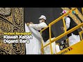 Pertama Kalinya! Kiswah Kabah Diganti Pada Malam Tahun Baru Islam