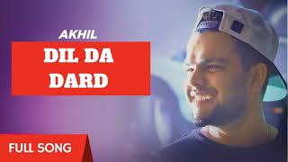 Akhil New Song Dil Da  Dard PunjabiI Song Desi Fusion 2018  (720 X 1280)mp4