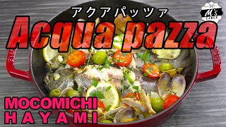 #65 イサキのアクアパッツァ〜Acqua pazza with grunt〜