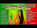 best trending tiktok reggae nonstop remix 2020