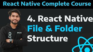 [4] React Native App File Structures | Understand React Native File Structure| React Native Tutorial