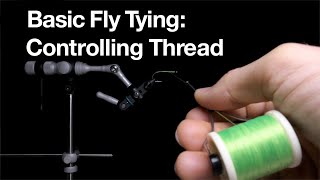 Basic Fly Tying: How to Control your Thread