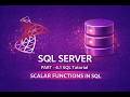 SQL Tutorial Part 6.1 | Scalar Functions in SQL