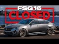 The FSG16 Cadillac CT5-V Blackwing is CLOSED