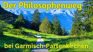 🚶🏽‍♂️Der Philosophenweg zwischen Farchant und Garmisch-Partenkirchen