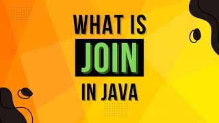 What Is join() method in Java? | Complete Multithreading Tutorial Series | Ep 3