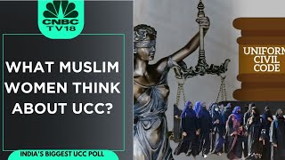 Network 18 Mega UCC Poll: What Muslim Women Actually Want? India’s Biggest Survey Gets the Answer