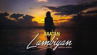 Latest Hindi cover - Raatan Lambiyan (Female Version) | Shershah | Jubin Nautiyal | Prerna Makin