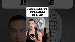 Progressive Overload is a LIE