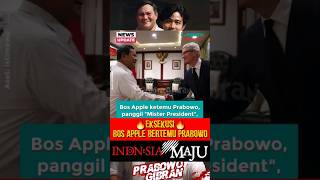 🔴 Resmi ❗Boss Apple & Prabowo |  #beritaterkini #rockygerung #apple #prabowo