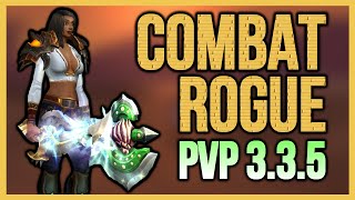 COMBAT ROGUE 3.3.5 PVP - BEGINNER GUIDE WARMANE WOTLK (Gear,Talents,Duels) 2022