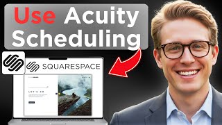 How To Use Acuity Scheduling Squarespace (Updated 2026)