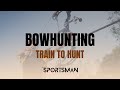 Bowhunting: ‘Train to Hunt’ Course // 360 Sportsman Courses