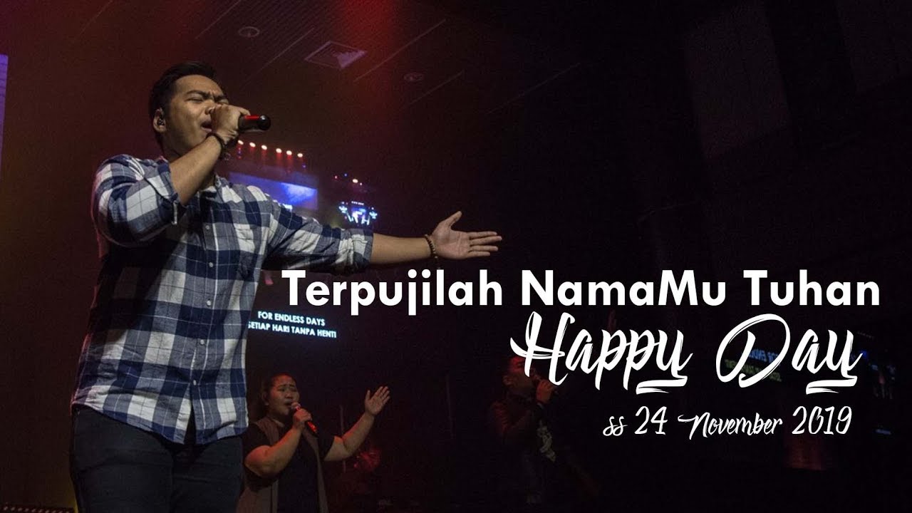 Gibeon Worship "Terpujilah NamaMu Tuhan & Happy Day" SS 24 November ...