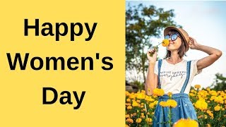 Happy Women's Day | Women's Day Status | International Women's Day 2019
