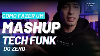 Como fazer um #mashup do zero ( #funk #techhouse )