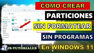 COMO CREAR PARTICIONES DE DISCO DURO EN WINDOWS 10, 11 - SIN FORMATEAR Y SIN PROGRMAS