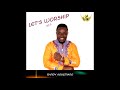 Randy Agyemang: Let's Worship Vol 5