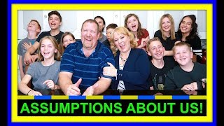 ASSUMPTIONS ABOUT US! | WE ANSWER THE HARD ONES!