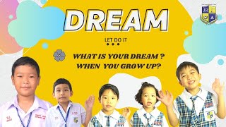 DREAM JOURNEY :เส้นทางความฝันของเด็กๆ