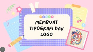 Materi Seni Rupa - UNIT 3. MEMBUAT TYPOGRAFI DAN LOGO - SMP Kelas 7  - kurikulum merdeka