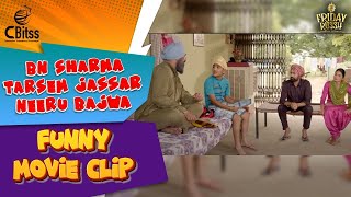 BN Sharma | Tarsem Jassar | Neeru Bajwa | Funny Movie Clip
