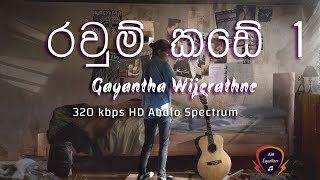 Ravum Kade 1 - Gayantha Wijerathne (320kbps) Audio Spectrum By AM Equalizer