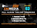 TARLING TENGDUNG POPULER ...!!!!! Full Album VOL 3  (COVER) By #ZAIMEDIA