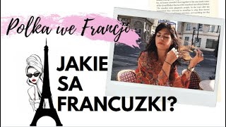 Zycie we Francji / Francja elegancja / Jakie sa Francuzki ? / francuski styl