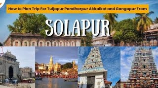 Tuljapur, Solapur, Gandgapur, Akkalkoat, Pandharpur, Jeguri Trip