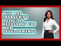 Why Are JavaScript Polyfills Necessary For Web Development? - JavaScript Toolkit